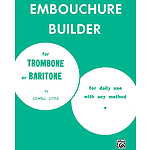 Embouchure Builder