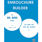Embuchure Builder
