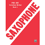 Pro Art Saxophone Method Book I