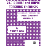 240 Double And Triple Tonguing Exercises B-Flat Cornet (Trumpet