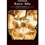 Save Me (From Magnolia)