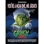 You're A Mean One Mr. Grinch