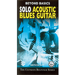 Solo Acoustic Blues Guitar Beyond Basics Video (VHS)