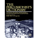 Percussionist's Dictionary Translations Descriptions And Photographs Of Percussion Instruments From Around The World