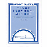 Buddy Baker Tenor Trombone Method