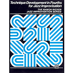 Technique Development In Fourths For Jazz Improvisation
