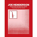 Joe Henderson Improvised Saxophone Solos