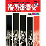 Approaching The Standards Volume 1 Jazz Improvisation Seriesc Book And CD