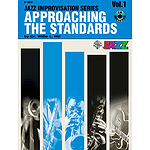 Approaching The Standards Volume 1 Jazz Improvisation Seriesb-Flat Book And CD