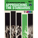 Approaching The Standards Volume 1 Jazz Improvisation Series E-Flat Book And CD