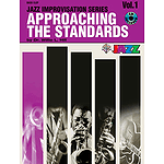Approaching The Standards Volume 1 Jazz Improvisation Series Bass Clef Book And CD