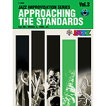 Approaching The Standards Volume 3 Jazz Improvisation Series E-Flat Book And CD