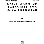 Daily Warm-Up Exercises For Jazz Ensemble Volume I 1st Alto Saxophone