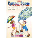 Partner Songs For The Whole Year Long Score Two-Part