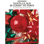 Santa Claus Is Comin' To Town