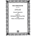 Debutante B-Flat Cornet (Trumpet) Solos (With Piano Accompaniment