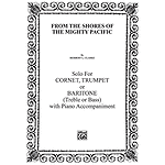 From The Shores Of The Mighty Pacific B-Flat Cornet (Trumpetsolos (With Piano Accompaniment