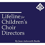Lifeline For Children's Choir Directors