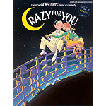 Crazy For You The New Gershwin Musical Comedy Vocal Selection