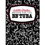 Walter Beeler Method For The Bb-Flat Tuba Book I