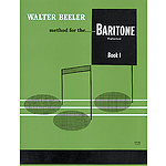 Walter Beeler Method For The Trombone Book I