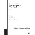 Ease On Down The Road
