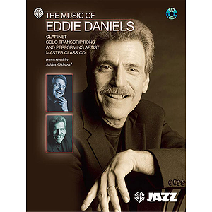 Eddie Daniels - the Music of Eddie Daniels