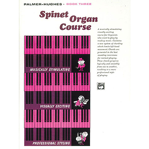 Palmer-Hughes Spinet Organ Course - Book 3
