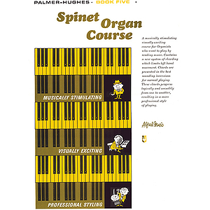Palmer-Hughes Spinet Organ Course - Book 5