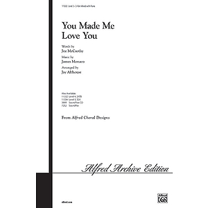 You Made Me Love You - 3-Part Mixed