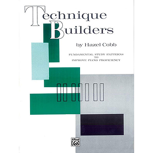 Technique Builders - Fundamental Study Patterns To Improve Proficiency