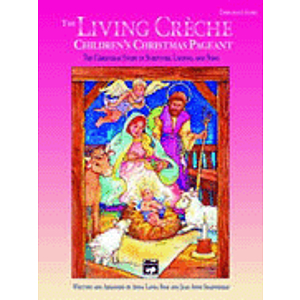 Living Creche, The-Children's Christmas Pageant - Performance Pack (Score, 10 Singer's Editions, Listening CD)