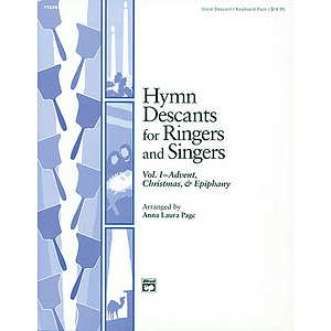 Hymn Descants for Ringers and Singers, Vol I (Advent, Christmas & Epiphany) - Vocal/Keyboard Pack (Reproducible Sheets)