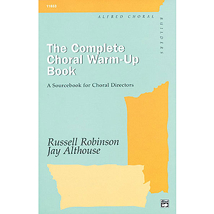 Complete Choral Warm-Up Book, The