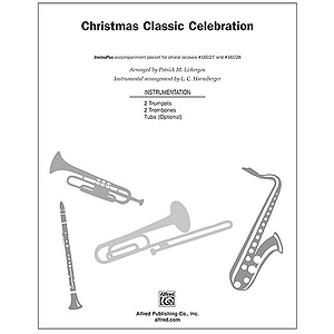 Christmas Classic Celebration (Based Upon Traditional Masterwork Choruses and Carols) - InstruPax