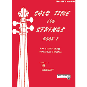 Solo Time for Strings, Book 1: Teacher's Manual