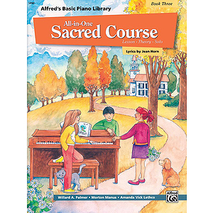 Alfred's All-In-One Sacred Course (Book Three)