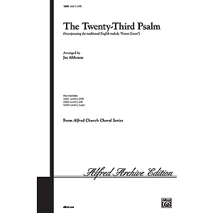 Twenty-Third Psalm, the (Incorporating the Traditional English Melody "Forest Green") - SATB