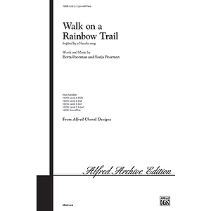 Walk on A Rainbow Trail - 2-Part