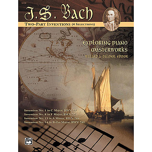 Exploring Piano Masterworks: 2-Part Inventions (4 Selections)