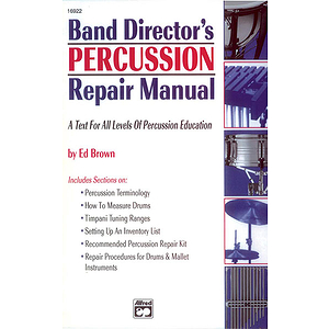 Band Director's Percussion Repair Manual