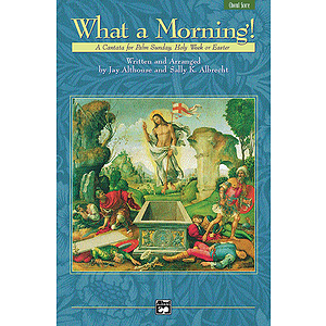 What A Morning - SATB Choral Score
