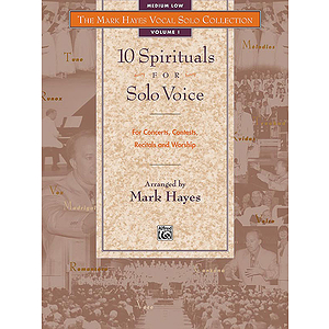 Mark Hayes Vocal Solo Collection: 10 Spirituals for Solo Voice - Book (Medium Low)