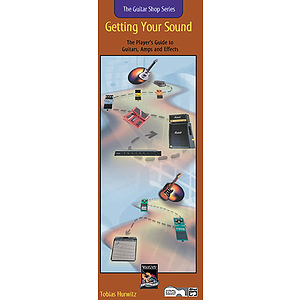 Getting Your Sound (Guitar Shop Series, Handy Guide )