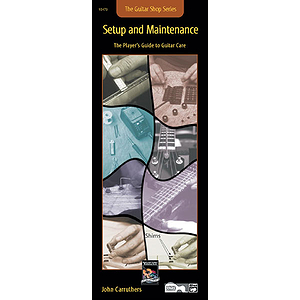 Setup and Maintenance (Guitar Shop Series, Handy Guide)