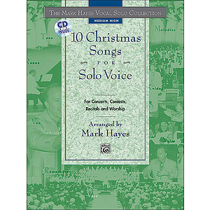 Mark Hayes Vocal Solo Collection: 10 Christmas Songs for Solo Voice - Medium High - Book & CD