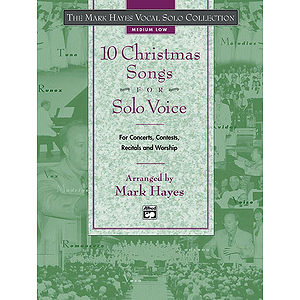 Mark Hayes Vocal Solo Collection: 10 Christmas Songs for Solo Voice - Medium Low - Book Only