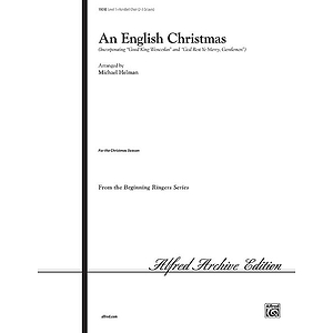 English Christmas, An (Incorporating "Good King Wenceslas" and "God Rest Ye Merry, Gentlemen") - 2-3 Octaves