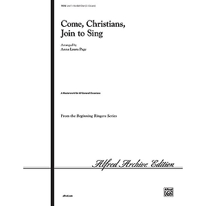 Come, Christians, Join To Sing - 2-3 Octaves