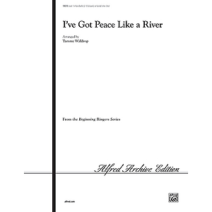 I've Got Peace Like A River - 2-3 Octaves